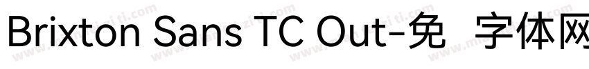 Brixton Sans TC Out字体转换